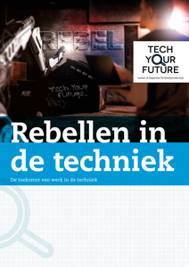 Rebellen in de techniek