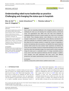 Understanding rebel nurse leadership-as-practice: Challenging and changing the status quo in hospitals